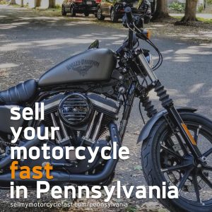 Sell your motorcycle fast in Pennsylvania